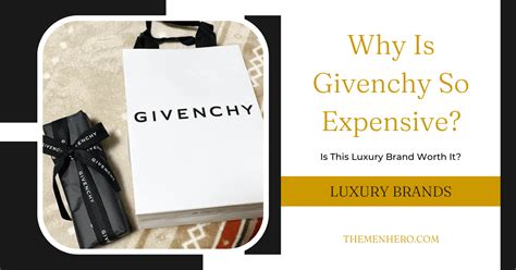 why is givenchy so expensive